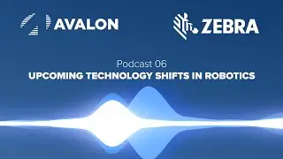 Podcast 06 - Upcoming Technology Shifts in Robotics
