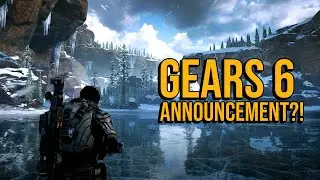 Gears 6 - ANNOUNCEMENT In 2024?!