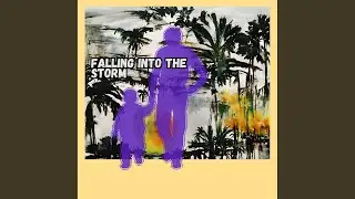 Falling Into The Storm