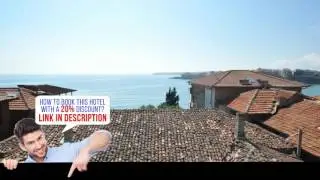 Guesthouse Sozopolis - Sozopol, Bulgaria - Video Review