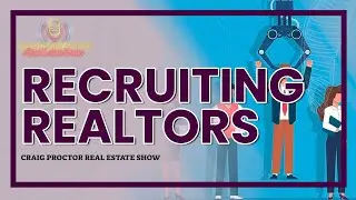 Episode 39: Discussion about Recruiting Real Estate Agents featuring David Limon