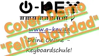 FELIZ NAVIDAD  -  Yamaha Tyros 5  -  Cover by Ni&ntilde;o Loco  -  O-KEY Online-Keyboardschule