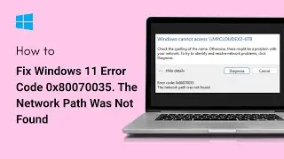 Как исправить ошибку Windows 11 с кодом 0x80070035: сетевой путь не найден