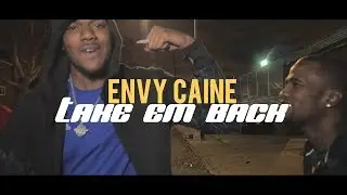 Envy Caine - Take em back (Dir. By Kapomob Films)
