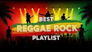 Reggae Rock Chill Nonstop Full Playlist | Alternative Rock Inspired by Sublime, 311, Pepper