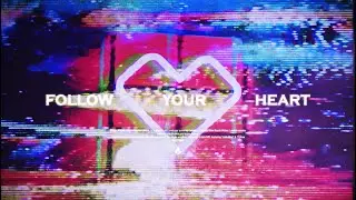 Leotrix - Follow Your Heart