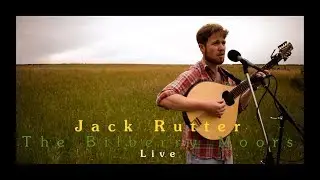 Jack Rutter &bull; The Bilberry Moors &bull; Live (HD)