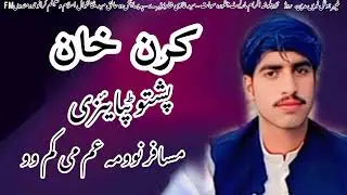 Karan Khan pashto New song mussafar now ma ghamme Kam oe editing by Syed ghazi shah 