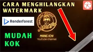 Cara Menghapus Watermark Renderforest || Tutorial