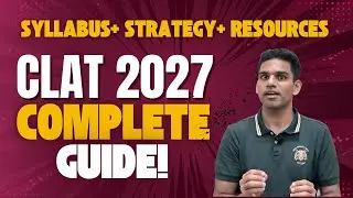 CLAT 2027 Complete Preparation Strategy | Syllabus, Books, Resources & Toppers&rsquo; Guide to Crack CLAT