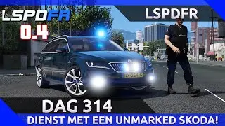 GTA 5 lspdfr dag 314 - Dienst met een nieuwe unmarked Skoda!