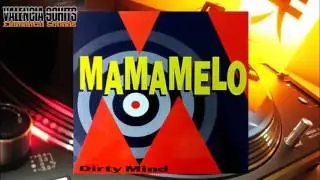 Dirty Mind - Mamamelo [1993]