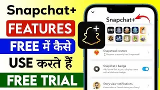 SnapChat Plus Free me kaise le | Snapchat Plus Free Trial | Snapchat plus subscription kaise kare