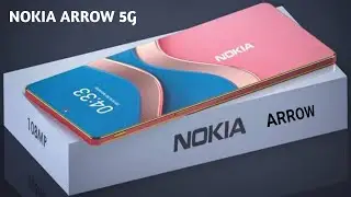 Nokia Arrow | Nokia Arrow 5g 2023 | 108MP Camera, 7000mAh Batry | New new Phone 2023 | Nokia 2023
