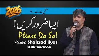 Pastor Shahzad ilyas 