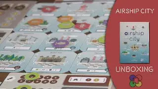 Airship City - Unboxing