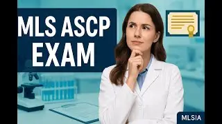 MLS ASCP Exam: Your Essential Guide to Success and Study Tips