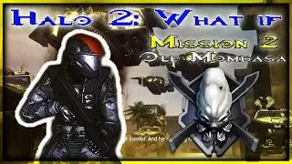 Halo 2 - What if?  Mission 2: Old Mombasa (Legendary).