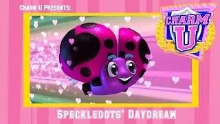 Charm U Presents: Speckledots&rsquo; Daydream