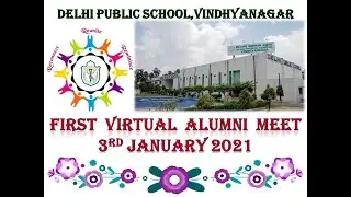 Delhi Public School, Vindhyanagar     First Alumni Meet' 2021