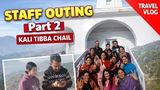 Staff Outing Part 2 | Kali Tibba Chail 🏔️🙏 | Scenic Travel Vlog with Team