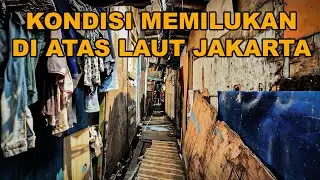 SIAPAPUN GAK AKAN SANGGUP LIHAT INI! KEMISKINAN DI JAKARTA UTARA #slumarea