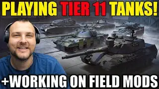 Testing T11 on ASIA server and working on field mods (No YT Chat &ndash; Join Twitch) | World of Tanks