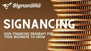 Signancing | Sign Finance Program | BUSINESS GROWTH | Signarama Great Neck, NY