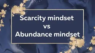 Scarcity Mindset Vs Growth Mindset