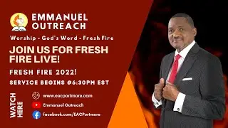 EAC Fresh Fire 2022 Live | 2 Feb 2022 | EAC Portmore