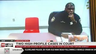 2 high-profile cases now in court including Cleveland man accused of torture