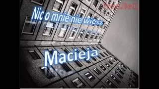 Macieja(ZASPANI) - Nic o mnie nie wiesz prod. ReQ