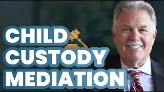 What to Expect in Child Custody Mediation