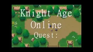 Knight Age Online Quest Land of Wolves