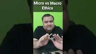 Micro vs Macro Ethics 🔥1 मिनट की class🔥#ESE2021 #Ethics