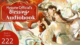 Heaven Official's Blessing (TGCF) Audio Book Ch 222