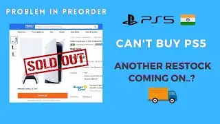 Can't Buy PS5 in India | Next stock is coming on...?