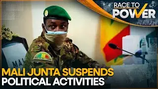 Mali's Junta suspends political activities amid turmoil | Race To Power | World News | WION