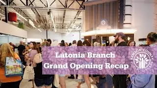 Latonia Branch Grand Opening Recap