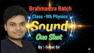 Class -9th  | Physics | Sound | Brahmastra Batch #class9th  #cbse  #boardexam #2026