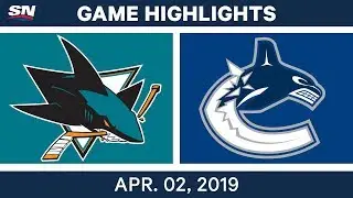 NHL Game Highlights | Sharks vs. Canucks &ndash; April 02, 2019