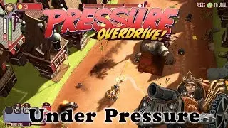 Pressure Overdrive - Under Pressure