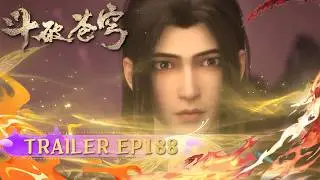 🪐EP188 Trailer | Battle Through the Heavens (4th Year Series) | Yuewen Animation | Official [VIP ...