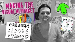 Visual Alphabet: Making Visual Thinking Visual and Fun