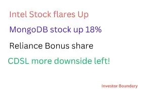 Reliance Bonus ! CDSL Fall ! Intel Stock Rise!  MongoDB stock Jump (Indian and US Stock Market news)