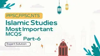 Islamic Studies MCQs | Important Islamiat MCQs for Competitive Exams | Part 6 mymcqs.net