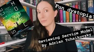 Quick Review of Adrian Tchaikovskys latest novel Service Model