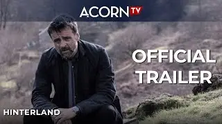 Acorn TV Exclusive | Hinterland | Official Trailer