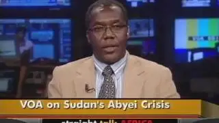 VOA's Sudan In Focus Co-Host on Abyei Crisis