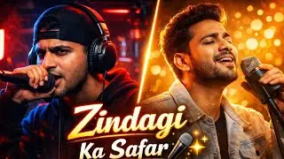 Zindagi Ka Safar | Rap + Song | Life Reality Hindi Rap 🔥🎤